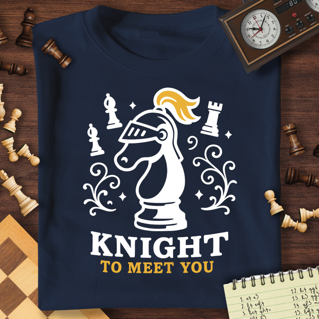Knight To Meet You T-Shirt
