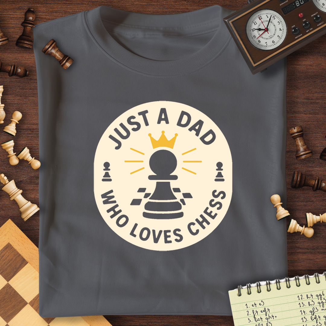 Just A Dad T-Shirt