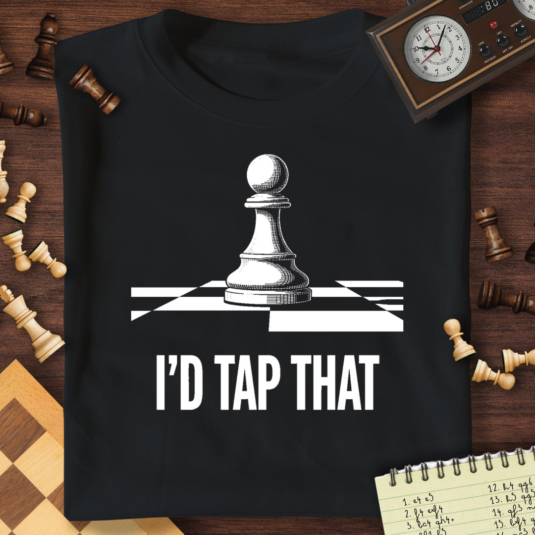 I'd Tap That T-Shirt