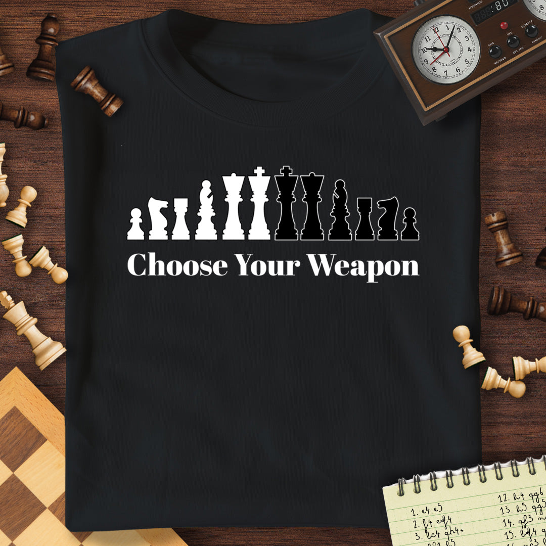 Choose Your Weapon T-Shirt