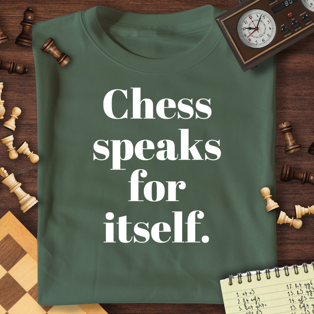 Chess Speaks for Itself T-Shirt [FRONTSIDE]