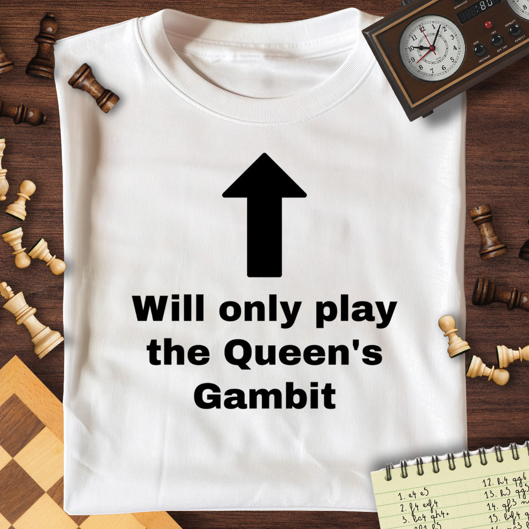Only Queen's Gambit T-Shirt