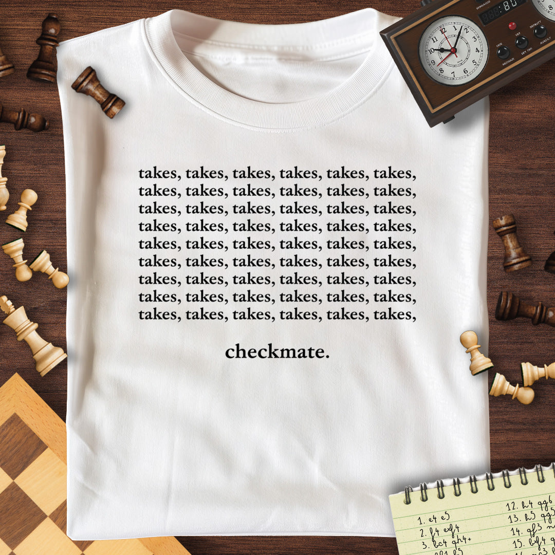 Takes Takes Mate T-Shirt