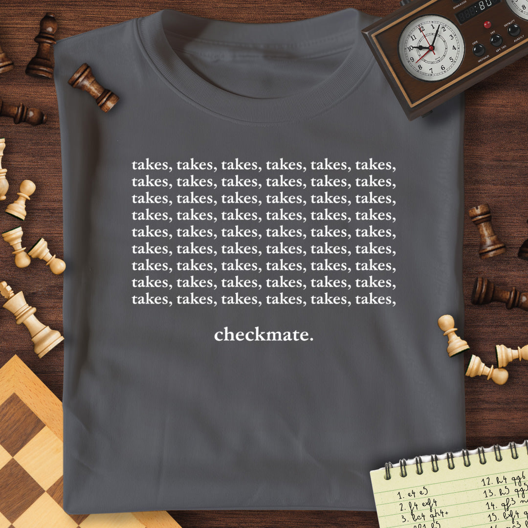 Takes Takes Mate T-Shirt
