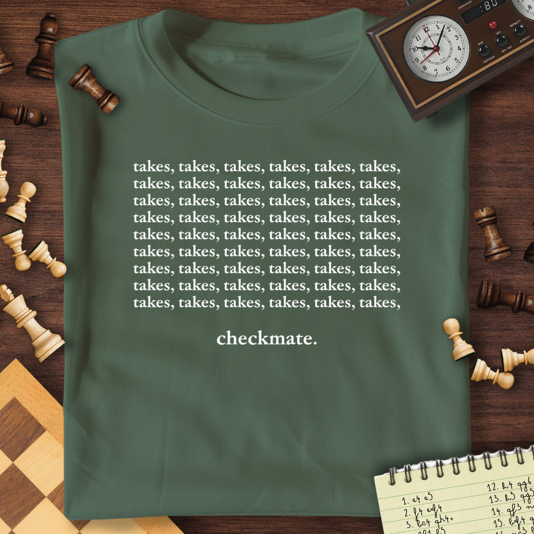 Takes Takes Mate T-Shirt