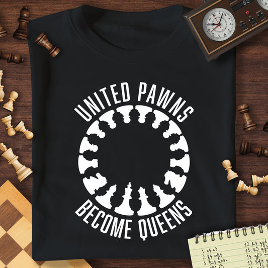 United Pawns Become Queens T-Shirt