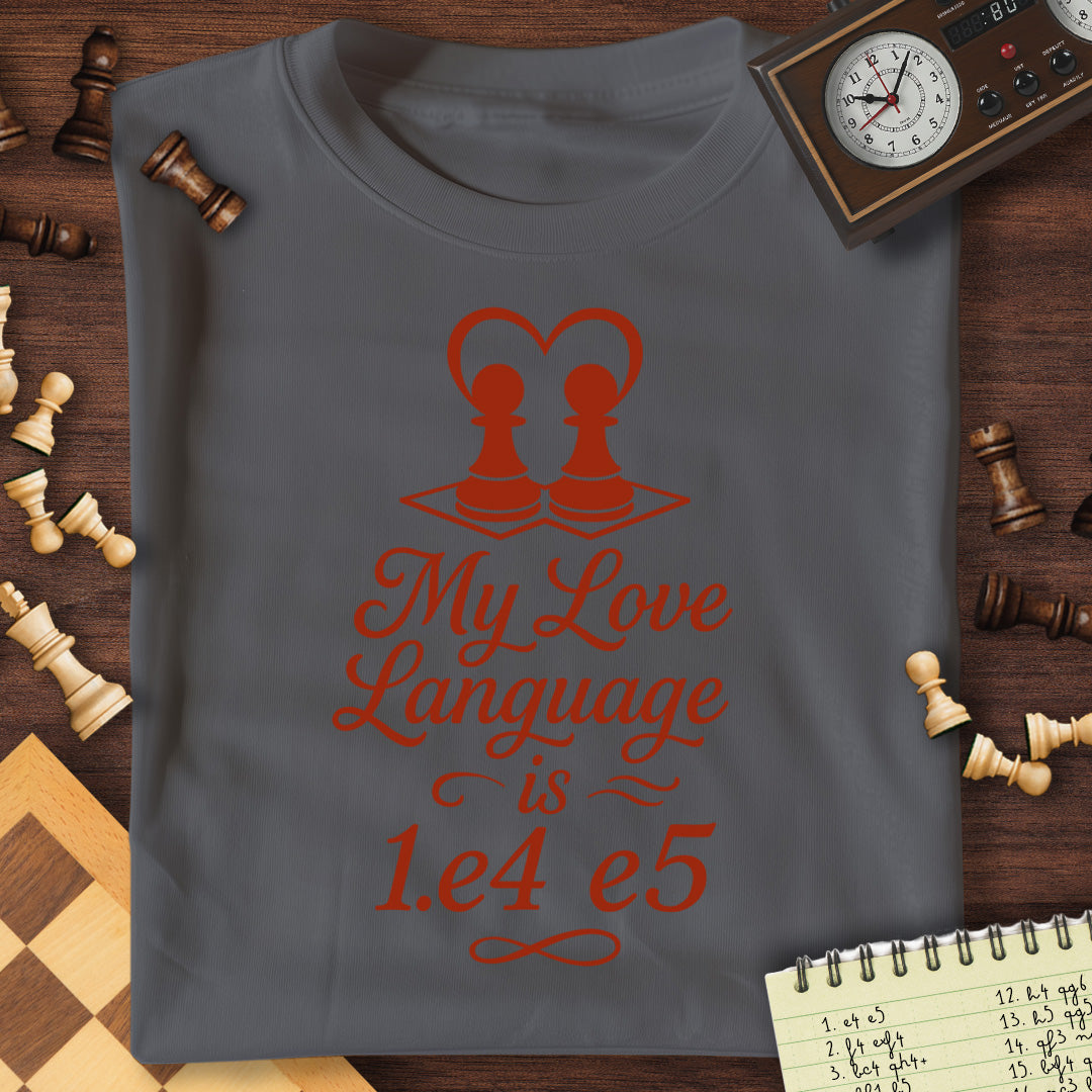 1.e4 e5 Love Language T-Shirt