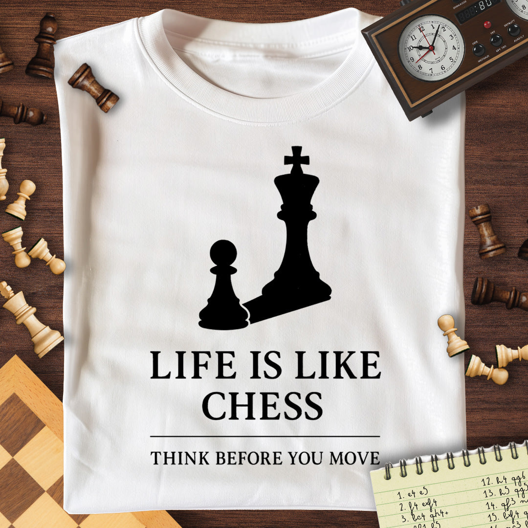 Think Before You Move T-Shirt