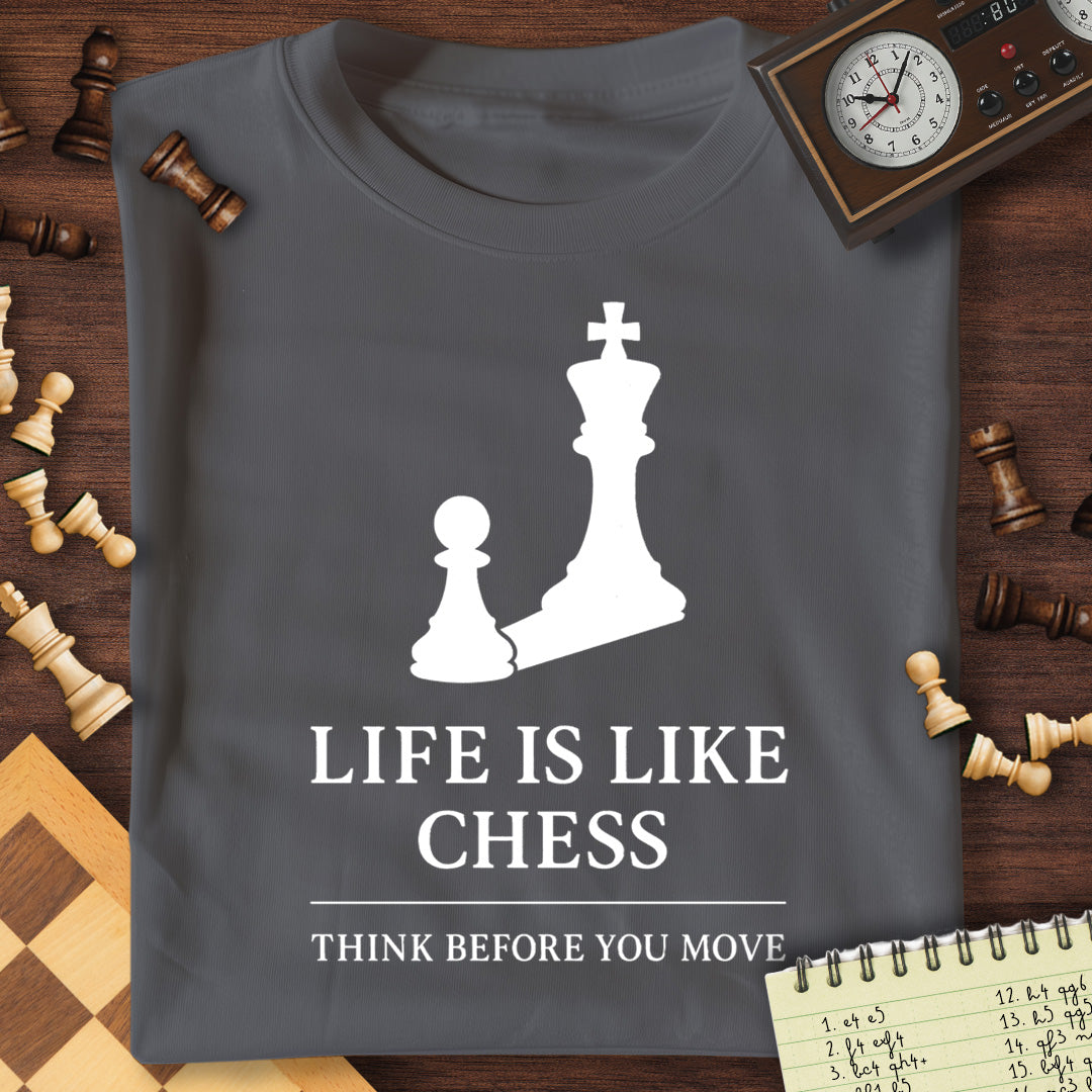 Think Before You Move T-Shirt