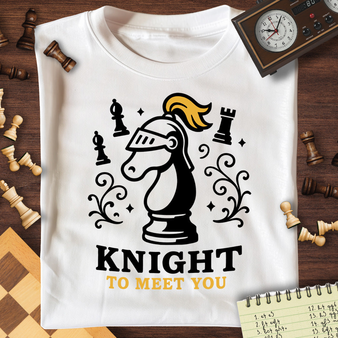 Knight To Meet You T-Shirt