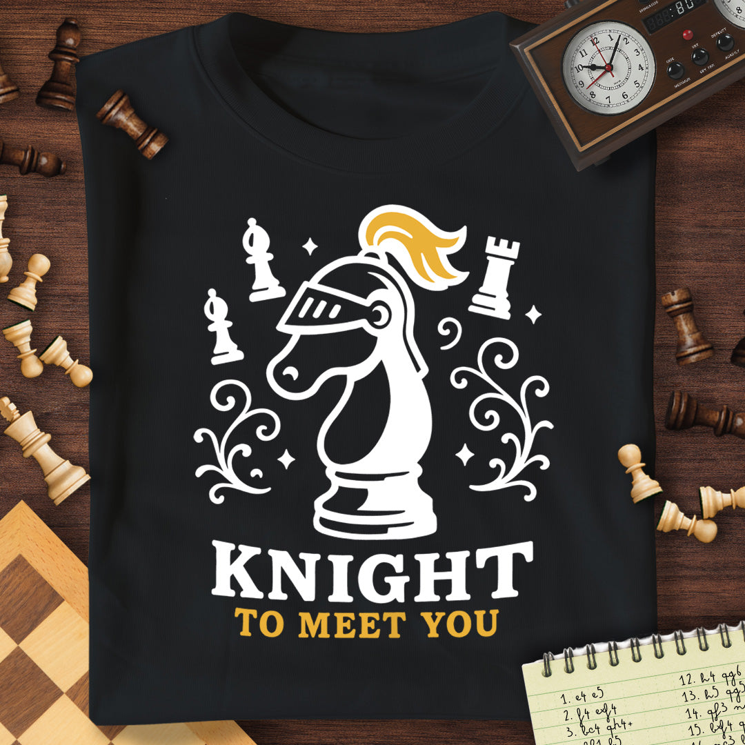 Knight To Meet You T-Shirt