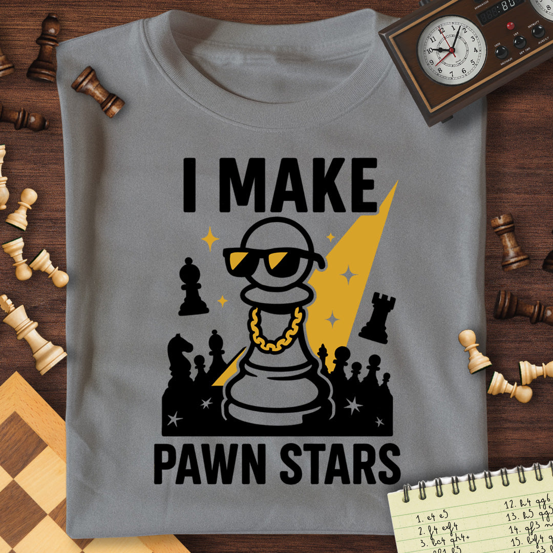 I Make Pawn Stars T-Shirt