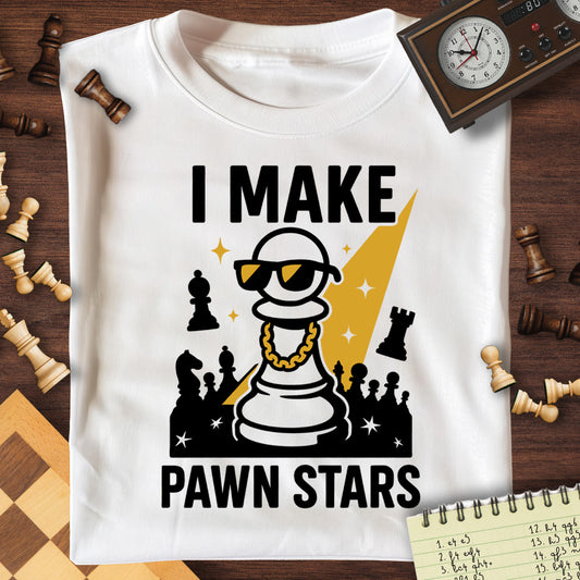 I Make Pawn Stars T-Shirt