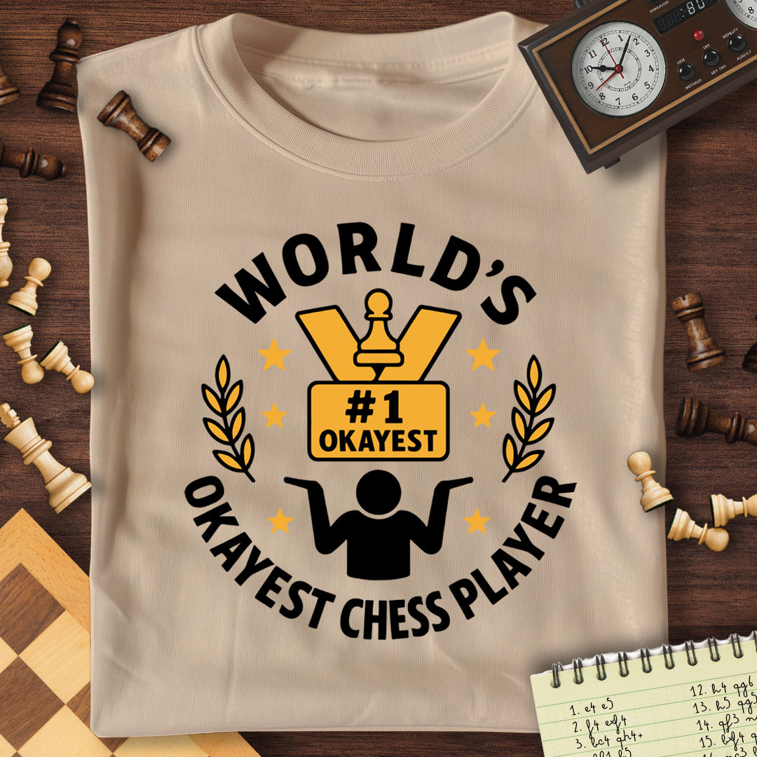 Okayest Chess Player T-Shirt