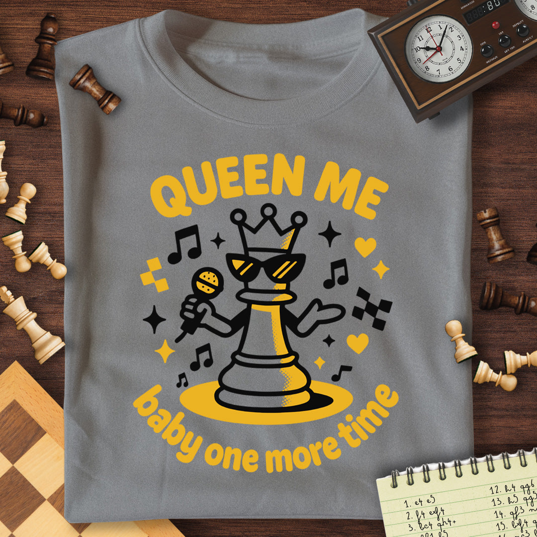 Queen Me Baby T-Shirt