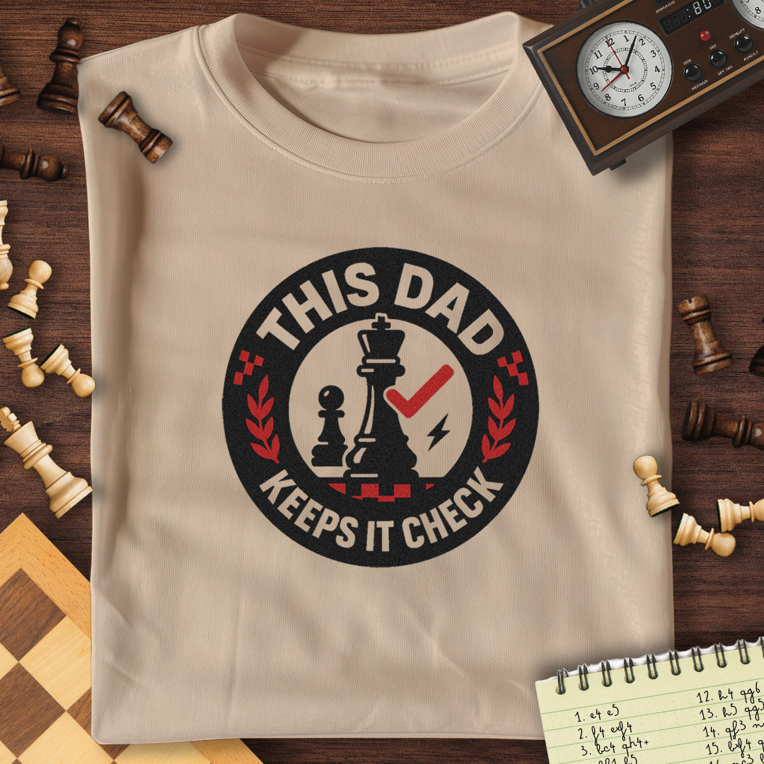 Dad Keeps It Check T-Shirt
