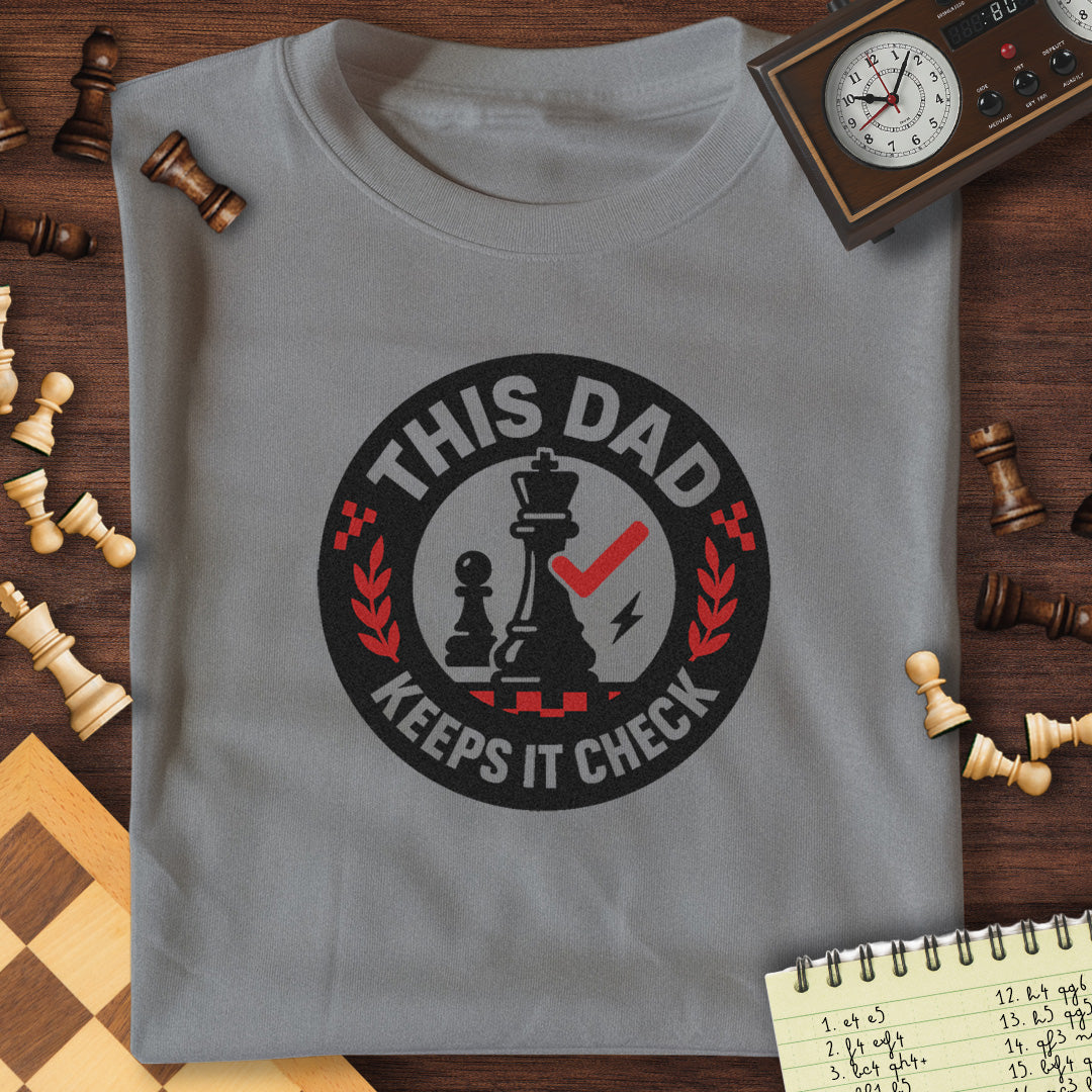 Dad Keeps It Check T-Shirt
