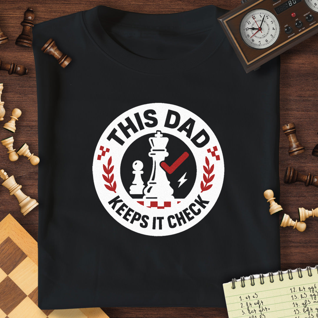 Dad Keeps It Check T-Shirt