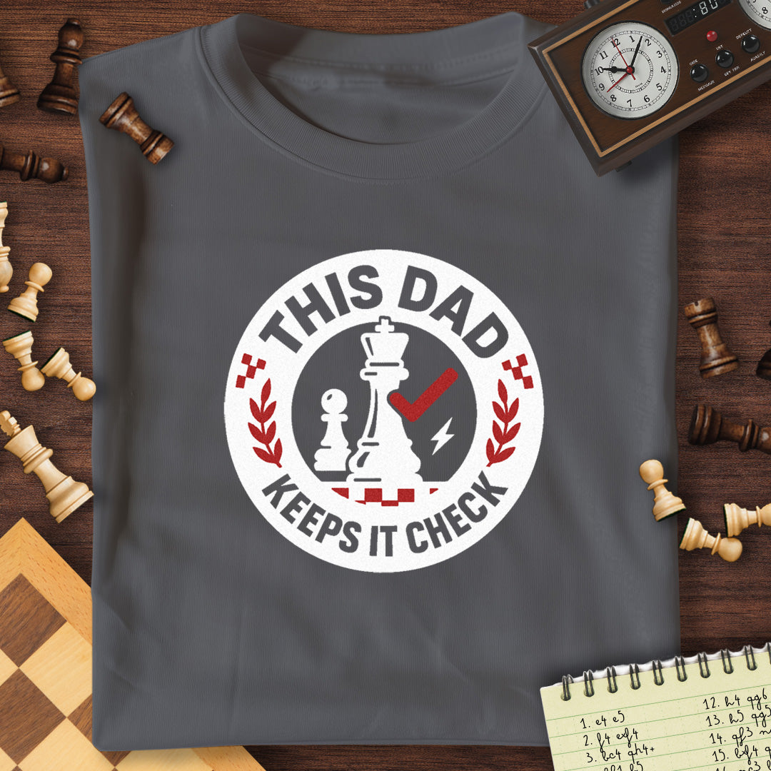 Dad Keeps It Check T-Shirt