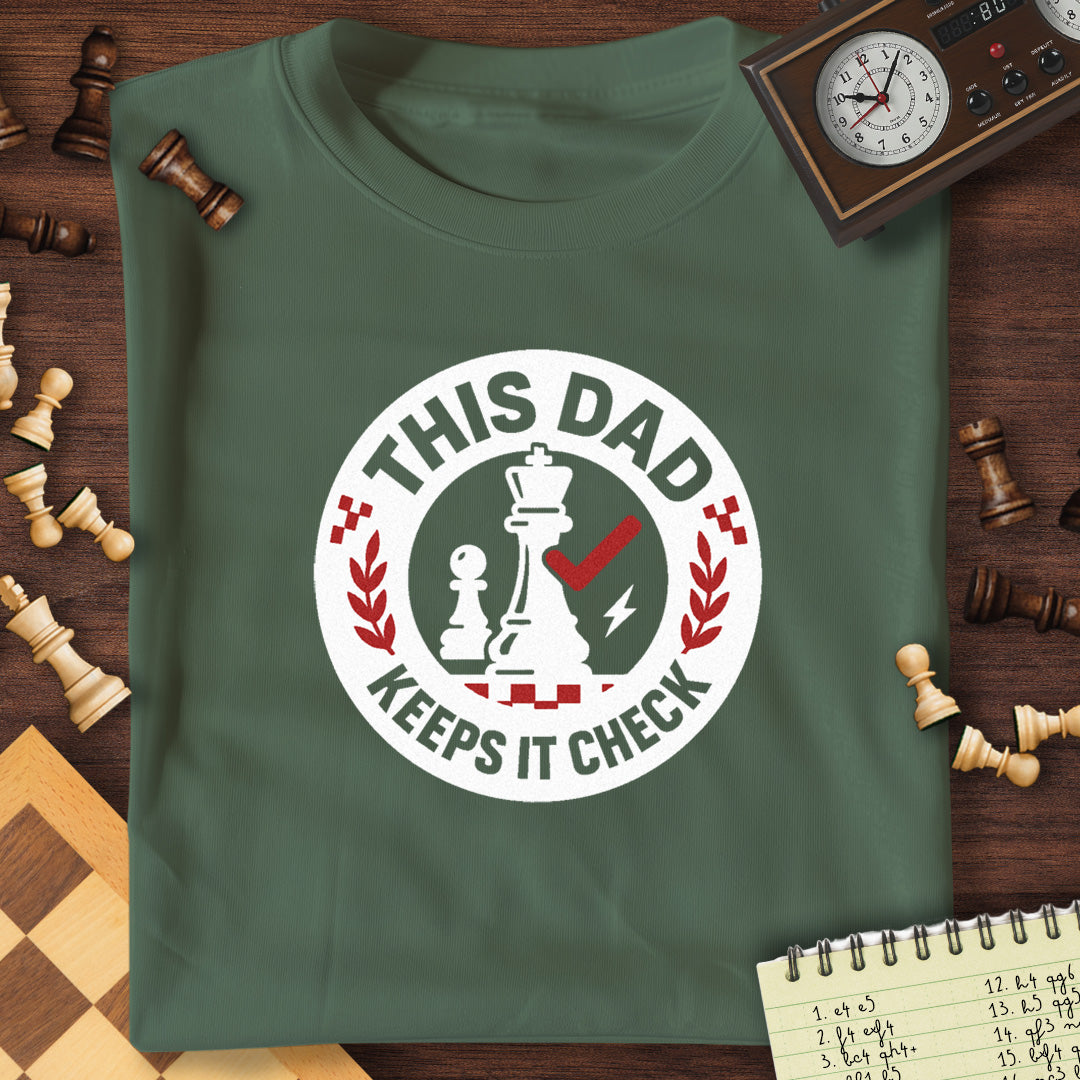 Dad Keeps It Check T-Shirt