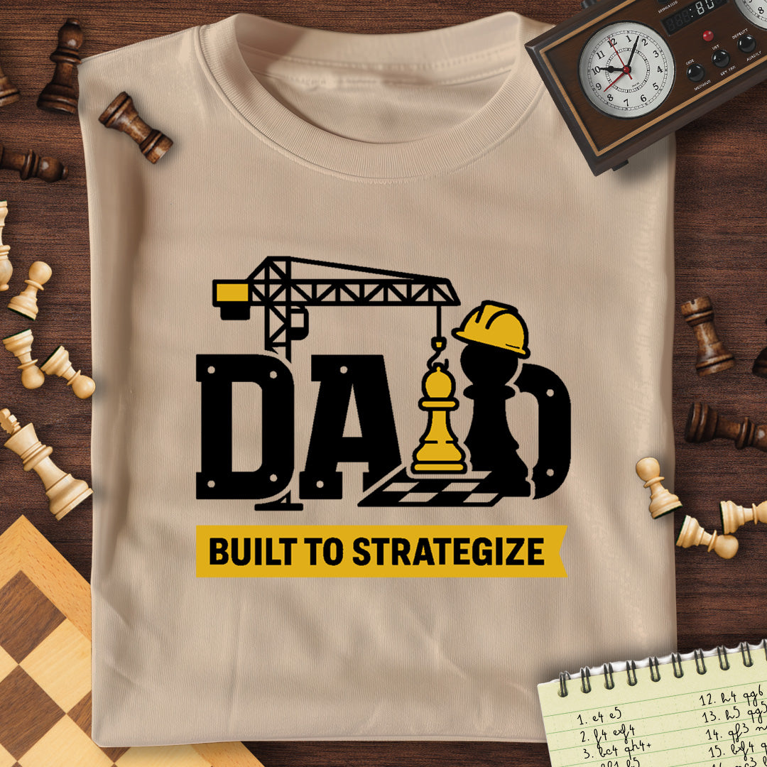 Dad Built To Strategize T-Shirt