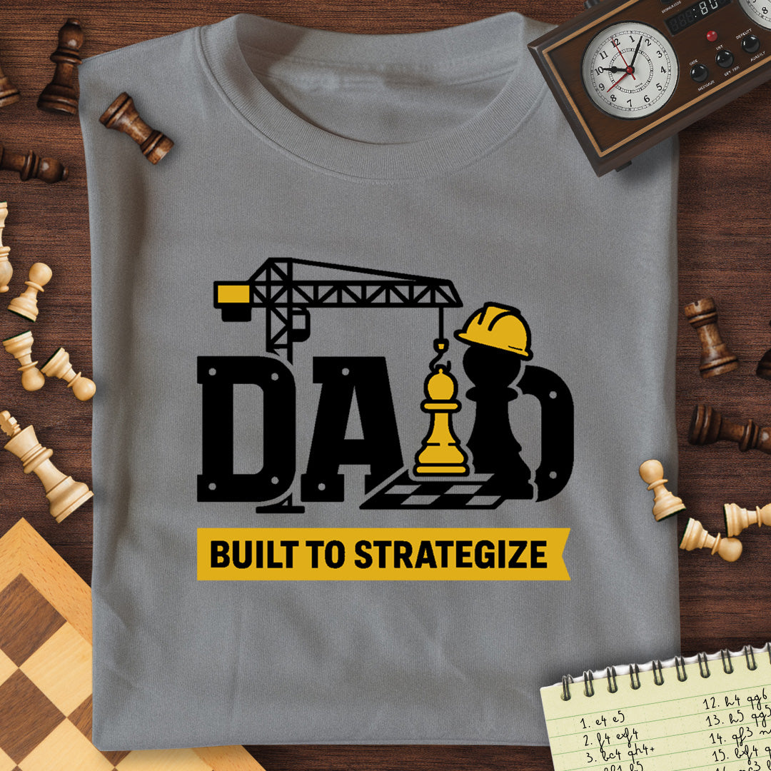Dad Built To Strategize T-Shirt