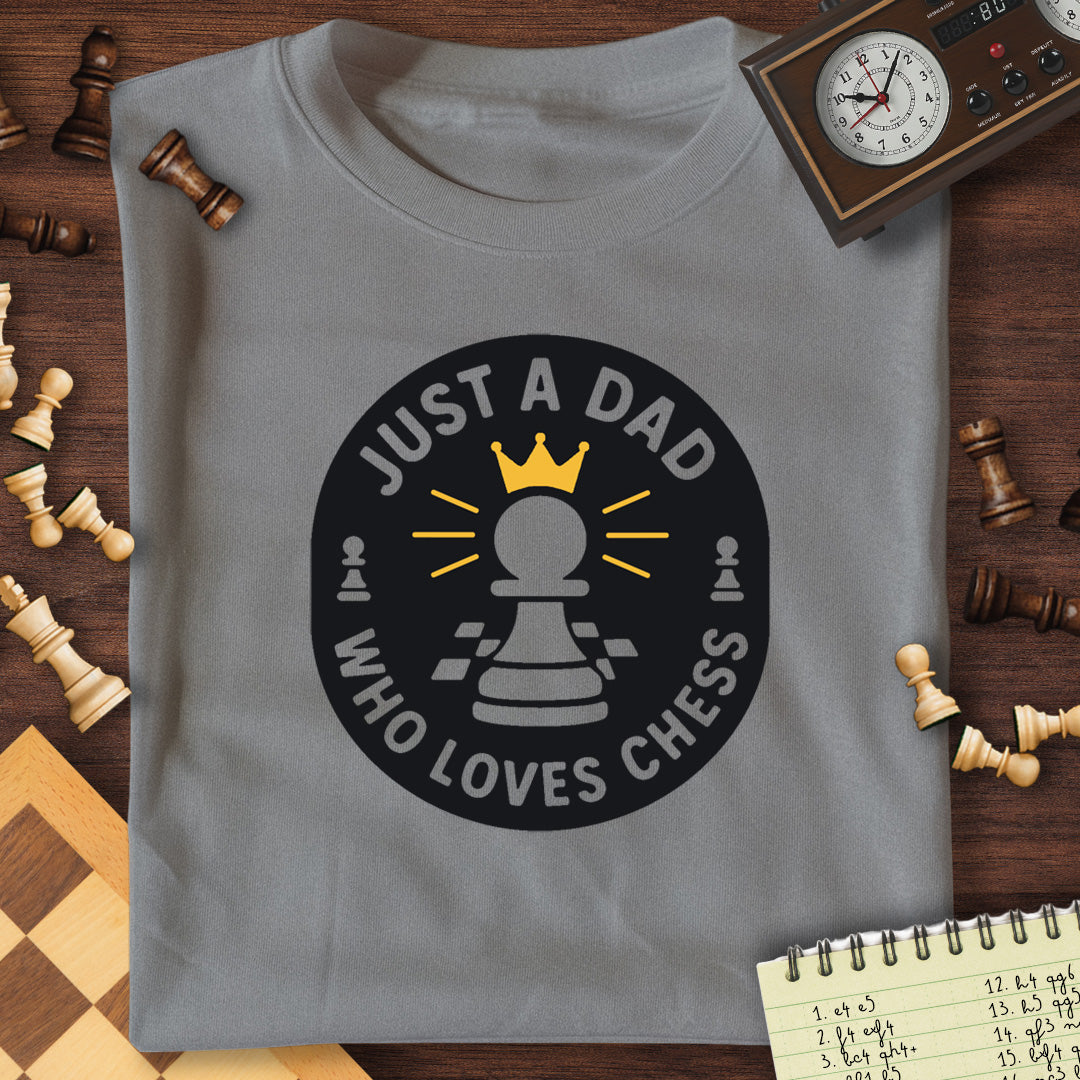 Just A Dad T-Shirt