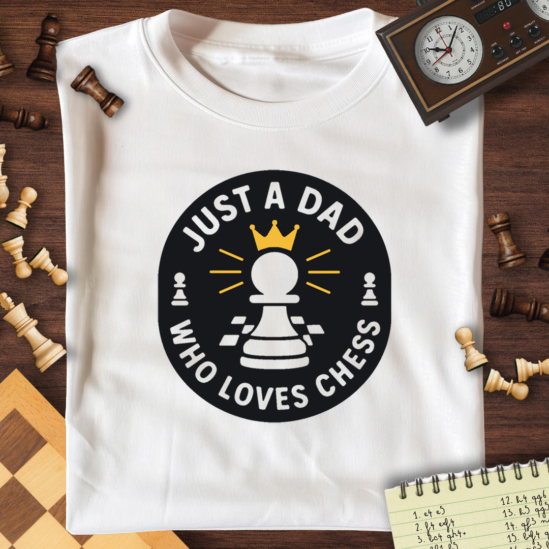 Just A Dad T-Shirt