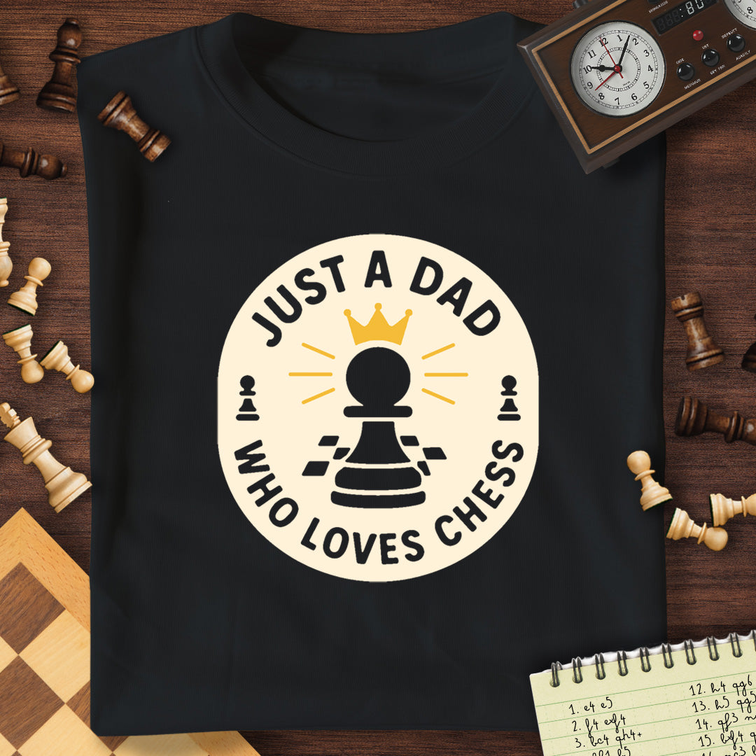Just A Dad T-Shirt