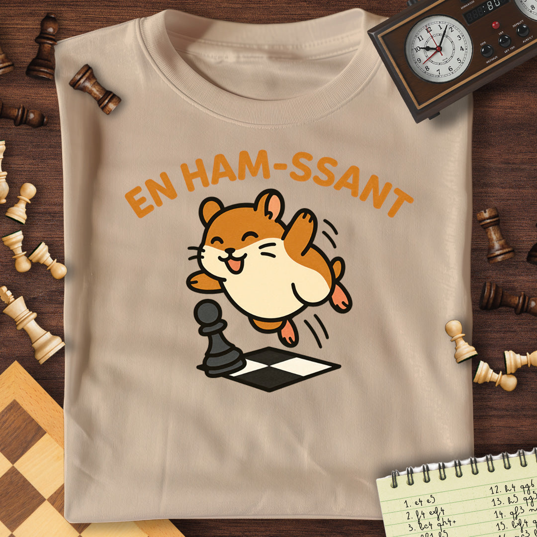 En Ham-ssant T-Shirt