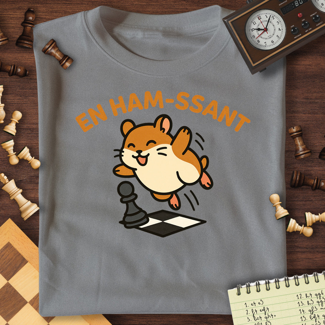 En Ham-ssant T-Shirt