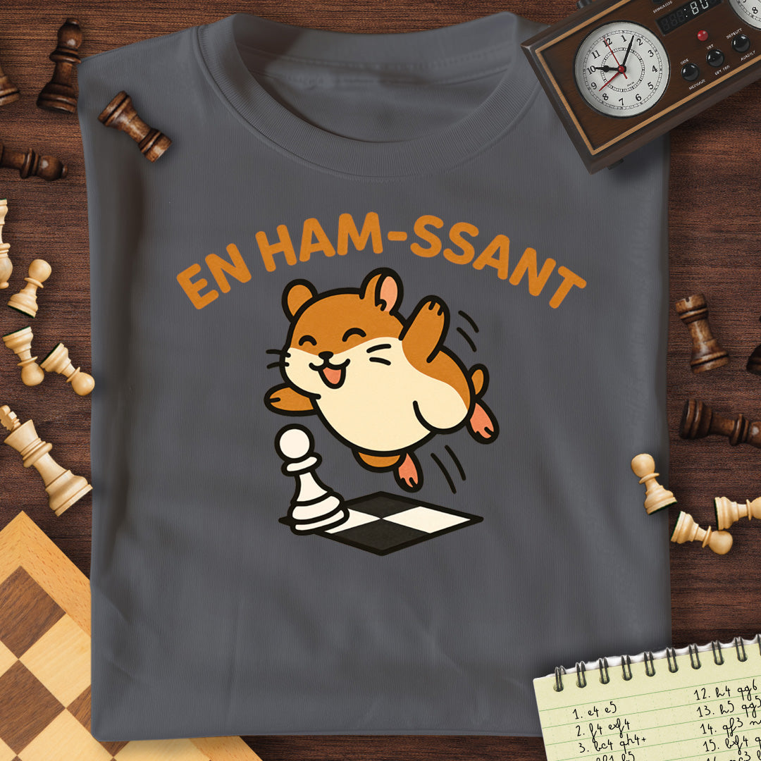 En Ham-ssant T-Shirt