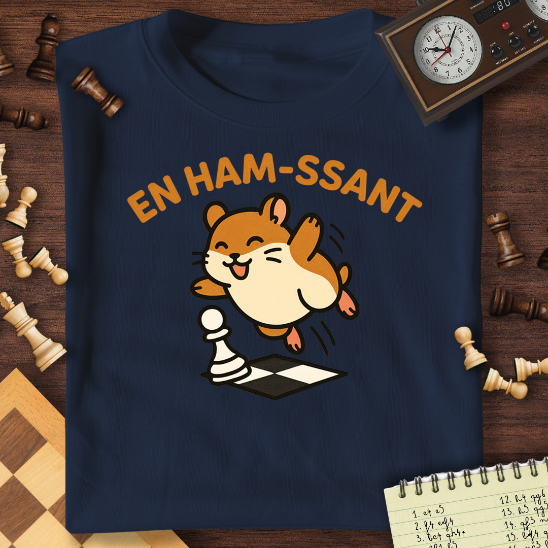 En Ham-ssant T-Shirt