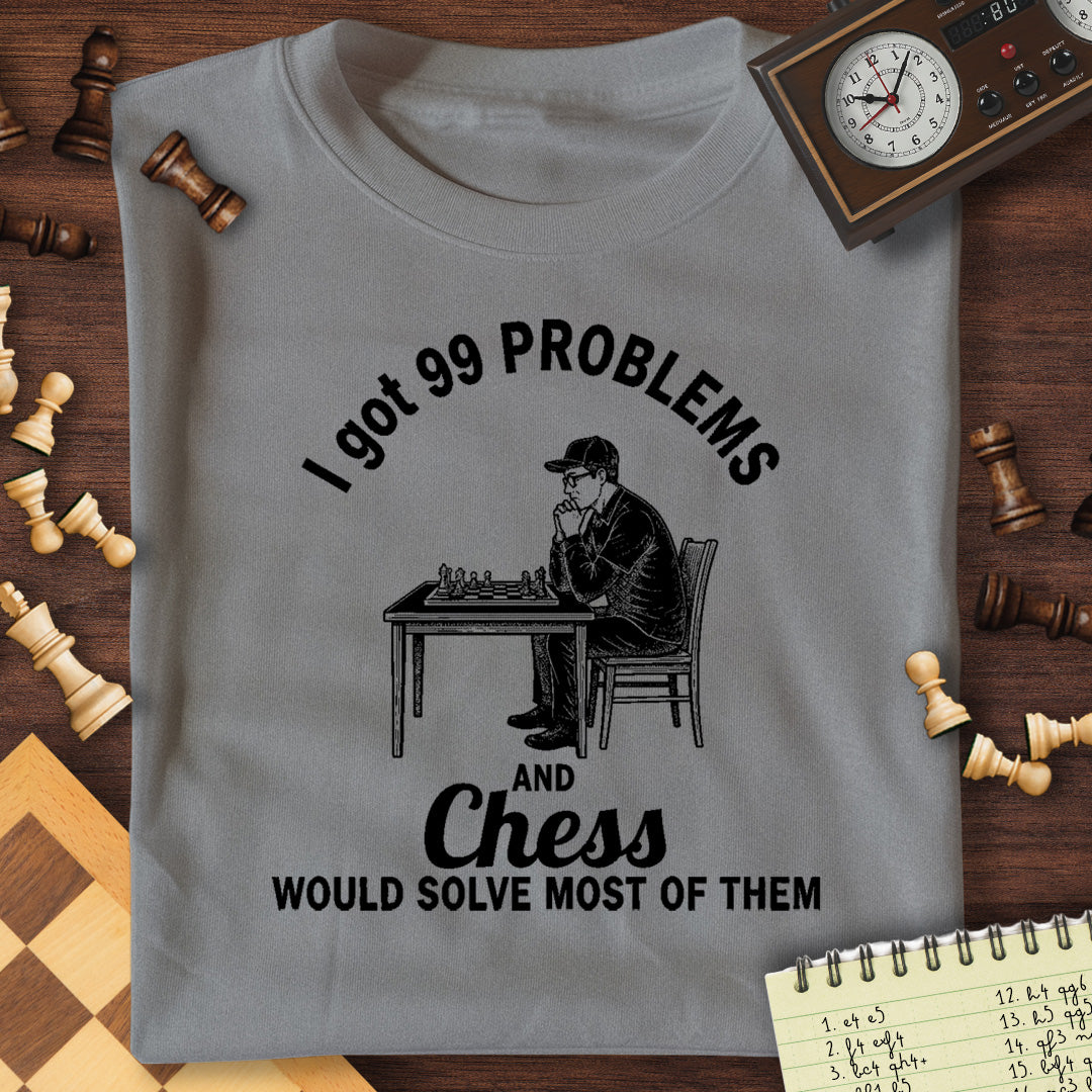 99 Problems T-Shirt