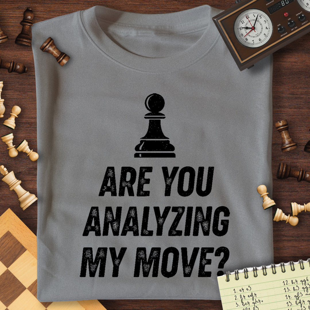 Analyzing My Move T-Shirt