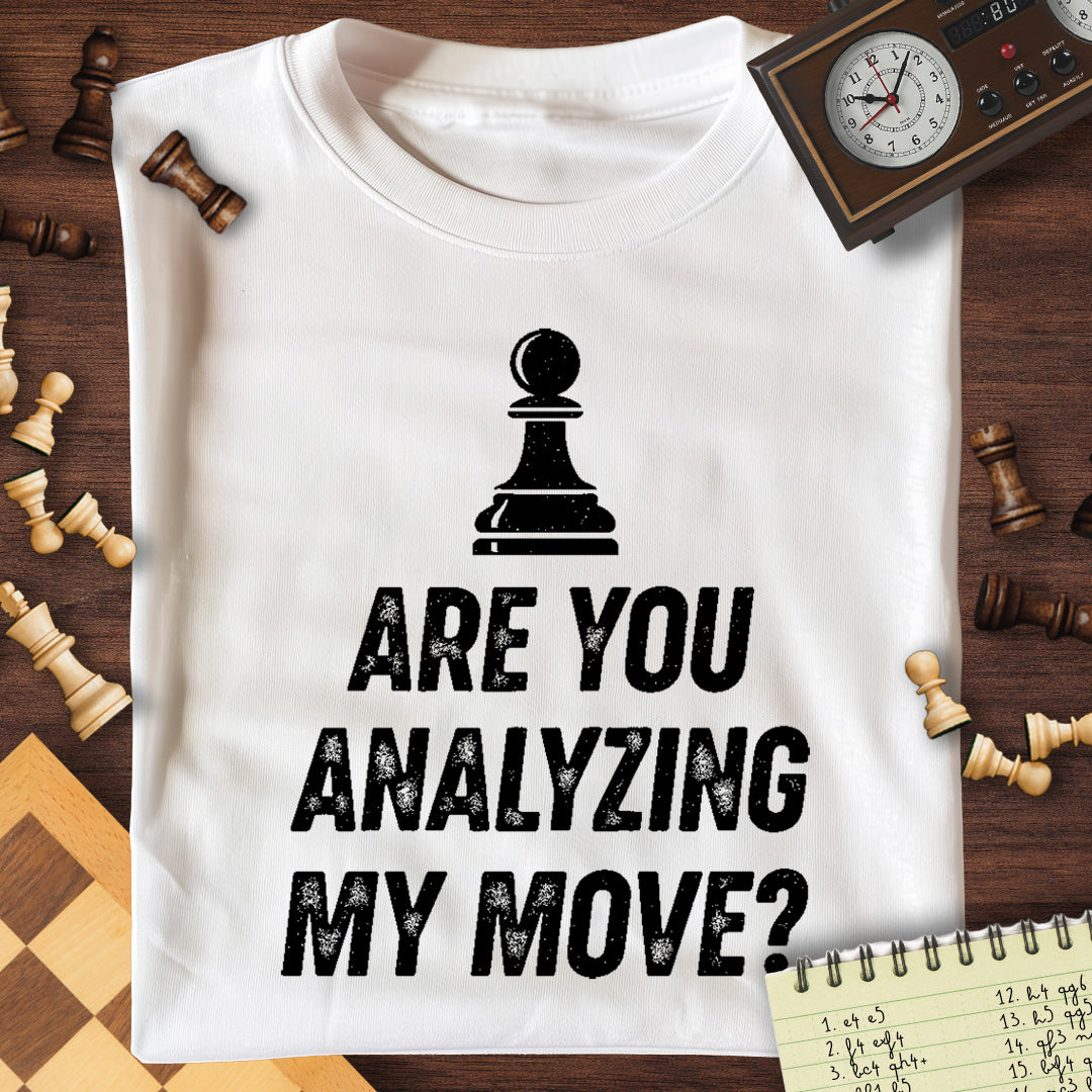Analyzing My Move T-Shirt