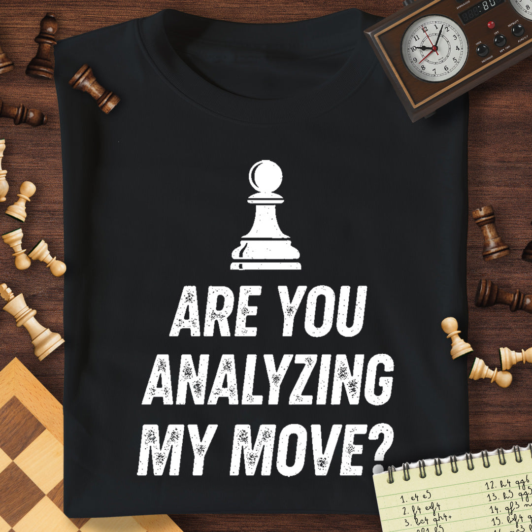 Analyzing My Move T-Shirt