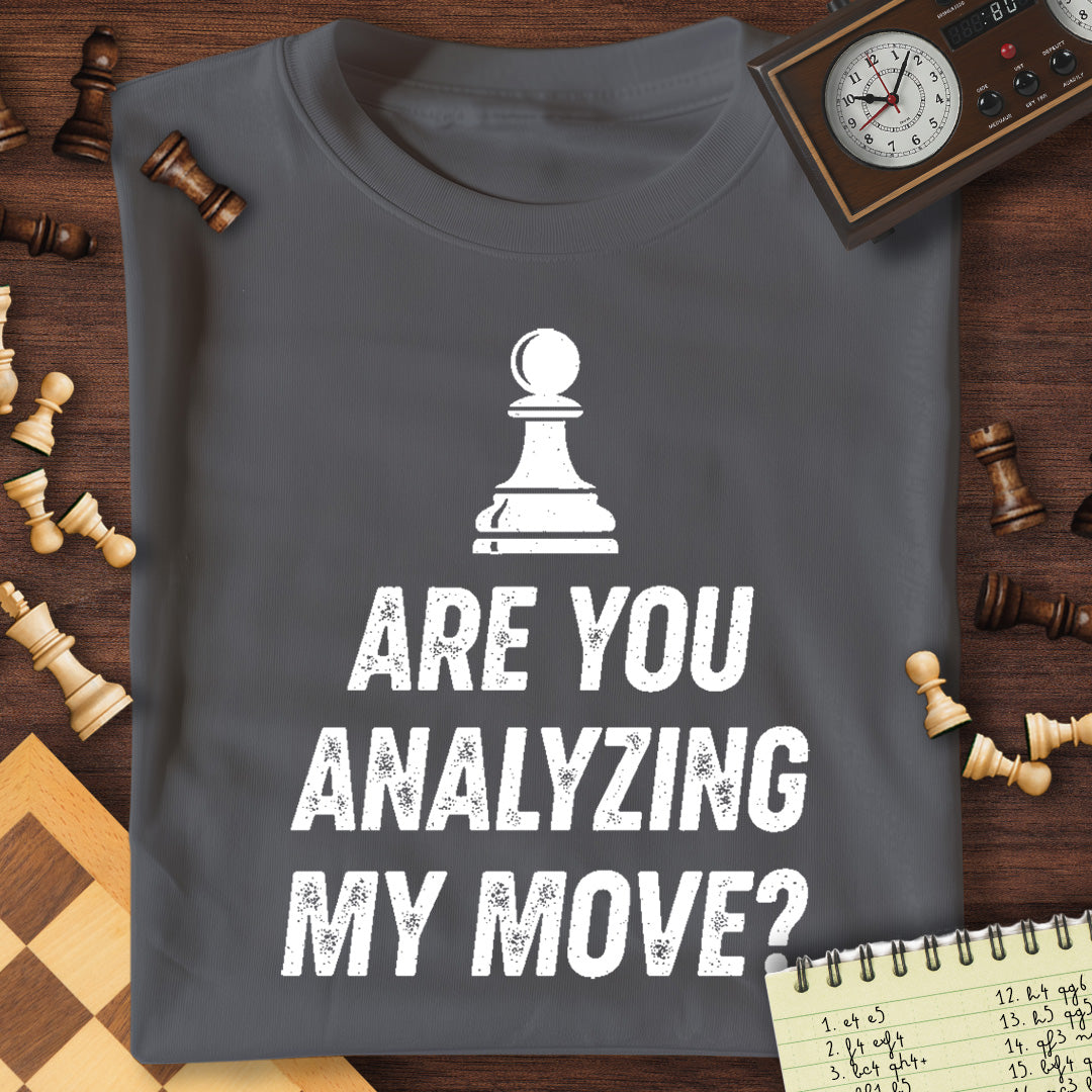 Analyzing My Move T-Shirt
