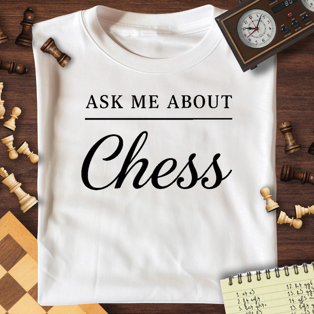 Ask Me About Chess T-Shirt