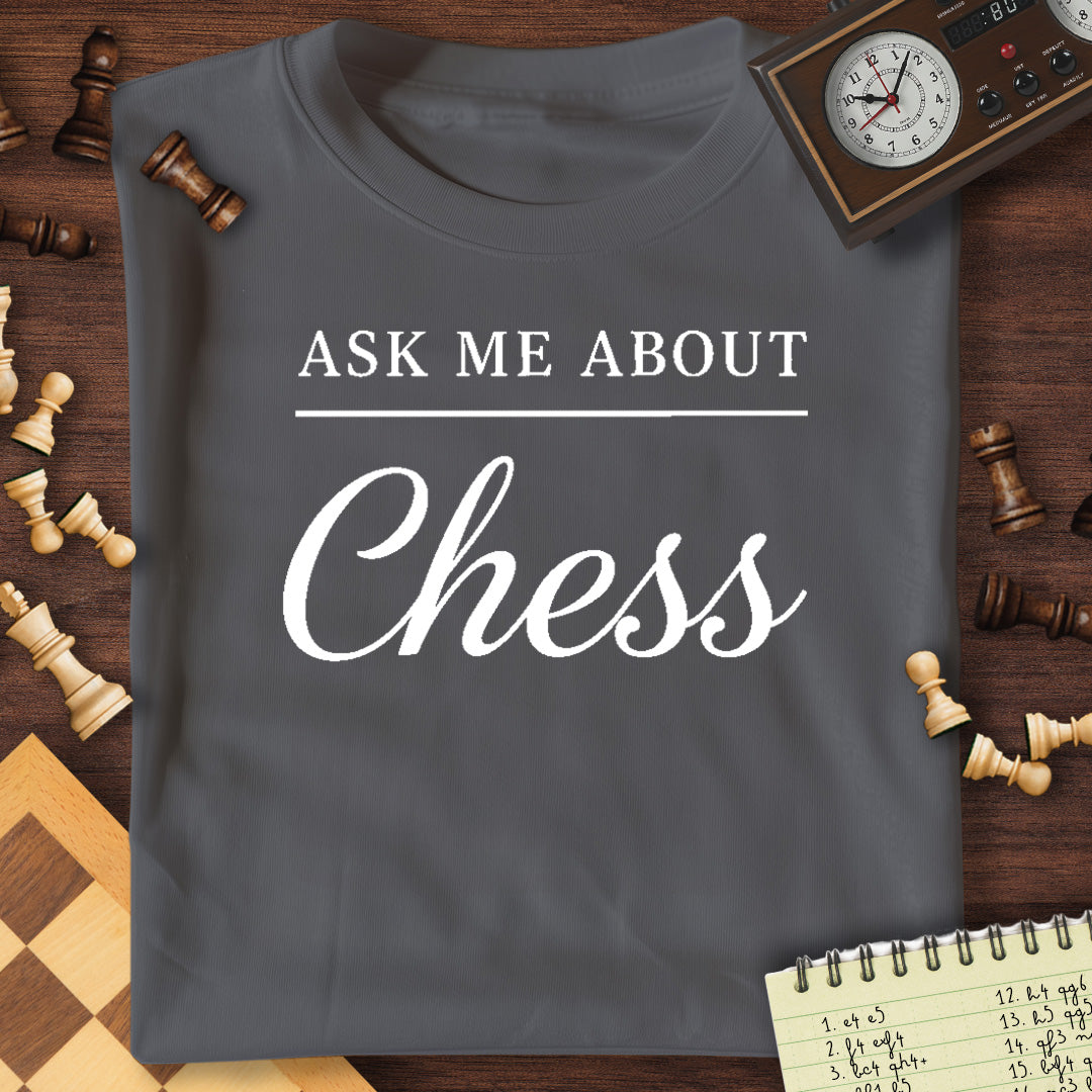 Ask Me About Chess T-Shirt