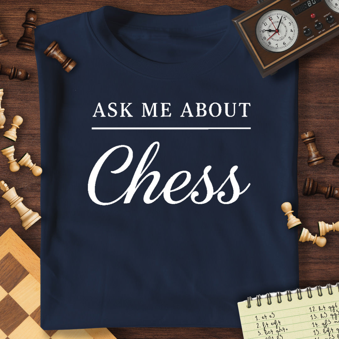 Ask Me About Chess T-Shirt