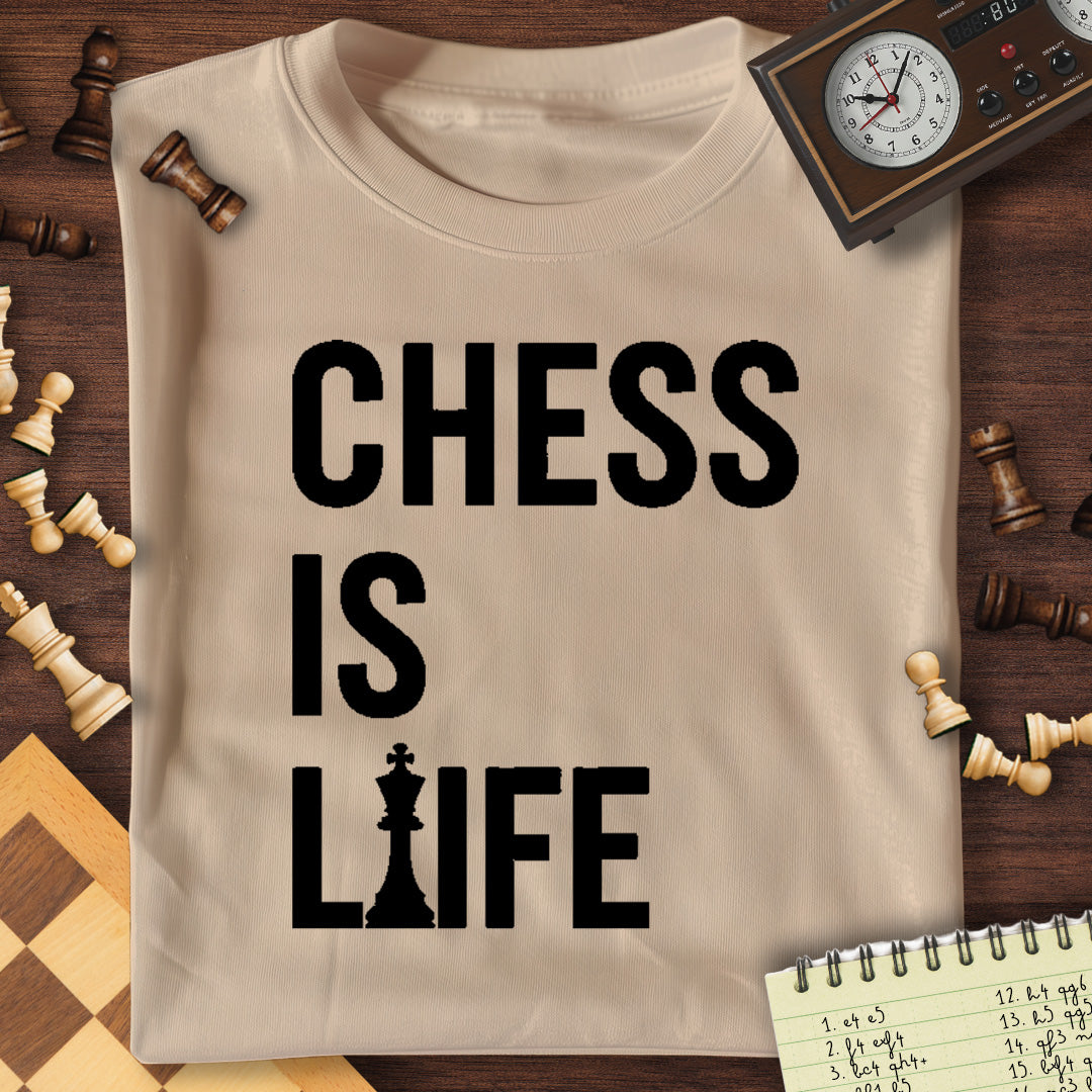 Chess Is Life T-Shirt