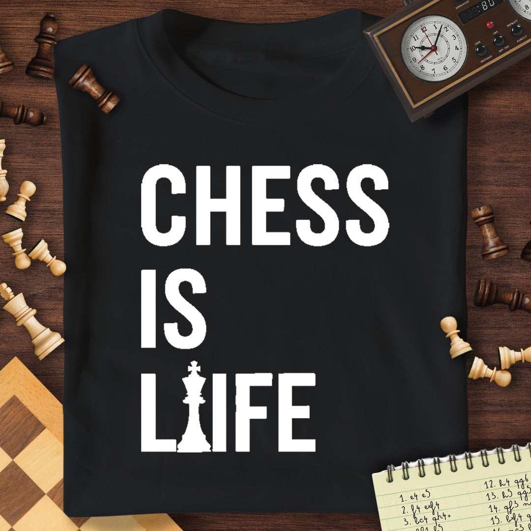 Chess Is Life T-Shirt