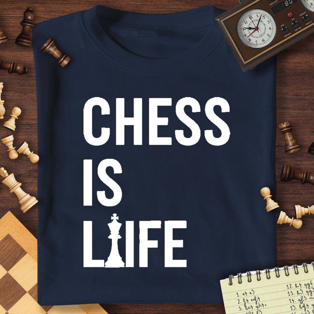 Chess Is Life T-Shirt