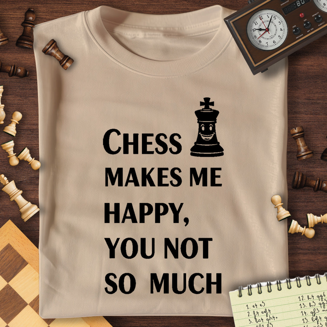 Chess Makes Me Happy T-Shirt