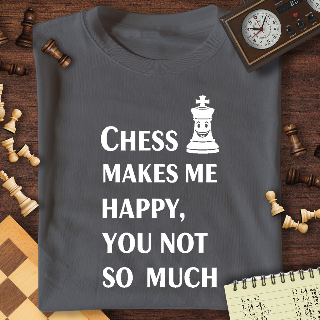 Chess Makes Me Happy T-Shirt