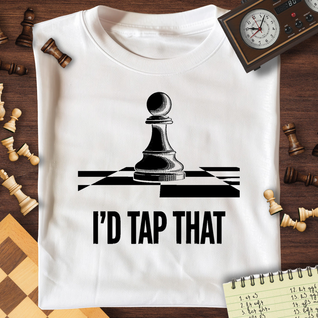 I'd Tap That T-Shirt