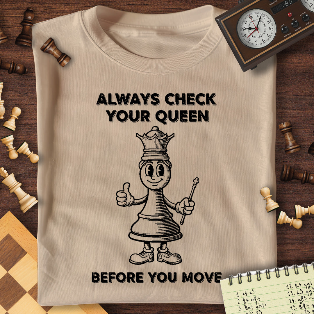 Always Check Your Queen T-Shirt