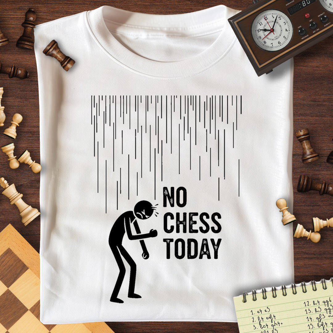 No Chess Today T-Shirt