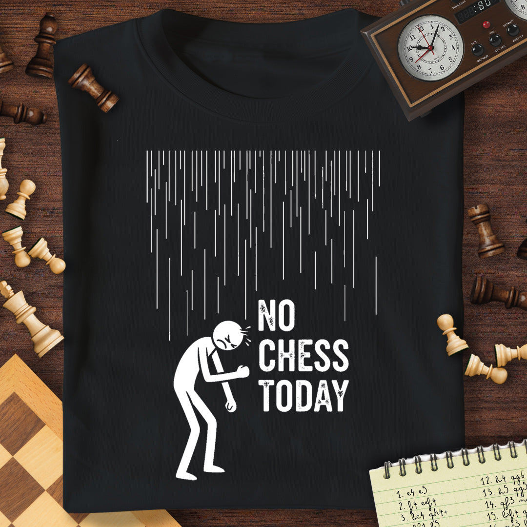 No Chess Today T-Shirt
